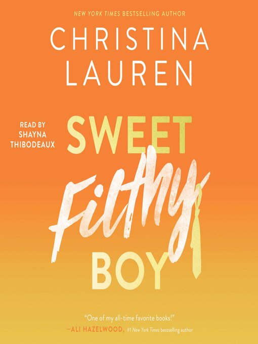 Title details for Sweet Filthy Boy by Christina Lauren - Wait list